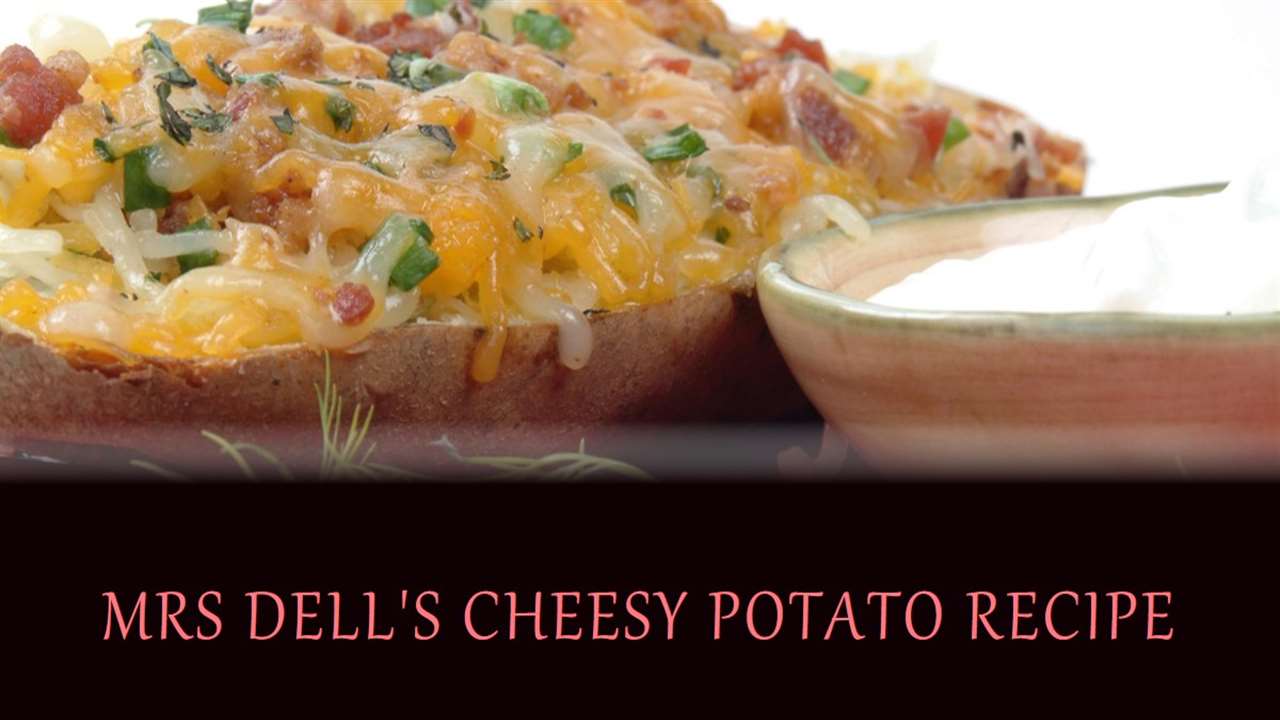 Mrs. Dell's Cheesy Potato Recipe